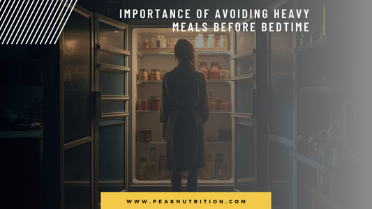 Importance of Avoiding Heavy Meals Before Bedtime
