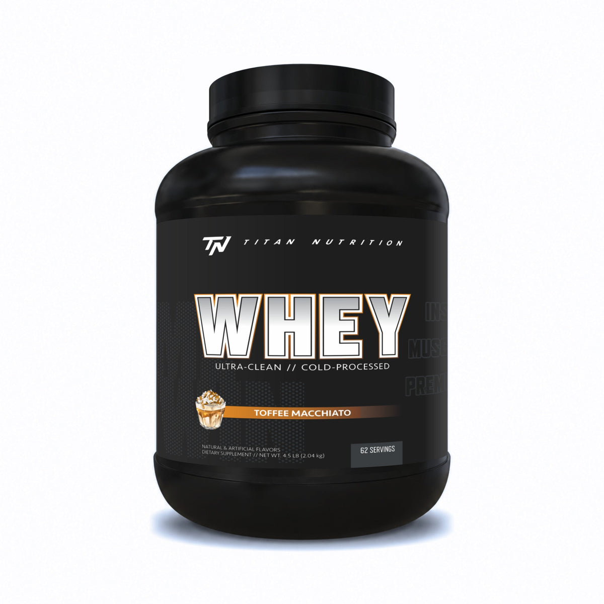 Titan Nutrition 4.5lb - TITAN WHEY PROTEIN - Toffee Macchiato