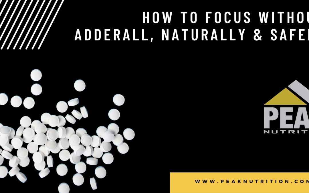 How To Focus Without  Adderall